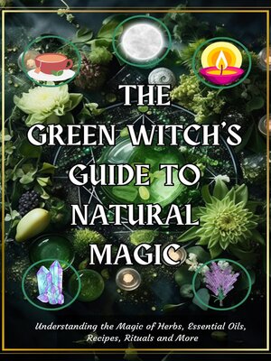 cover image of The Green Witch's Guide to Natural Magic